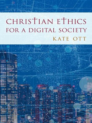 cover image of Christian Ethics for a Digital Society